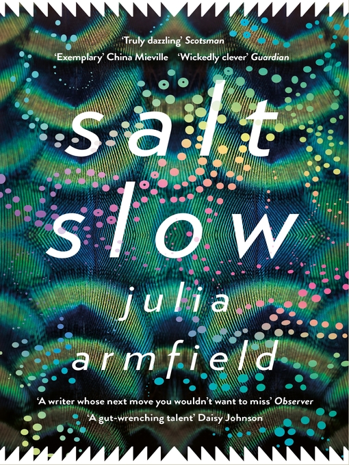 Title details for Salt Slow by Julia Armfield - Wait list